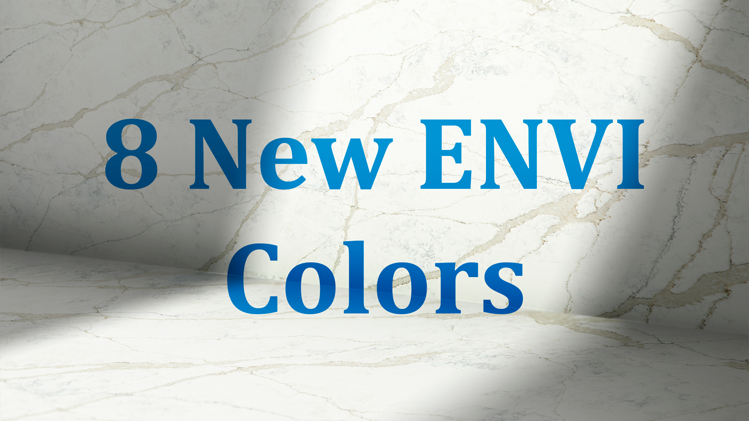 New Envi Quartz Colors